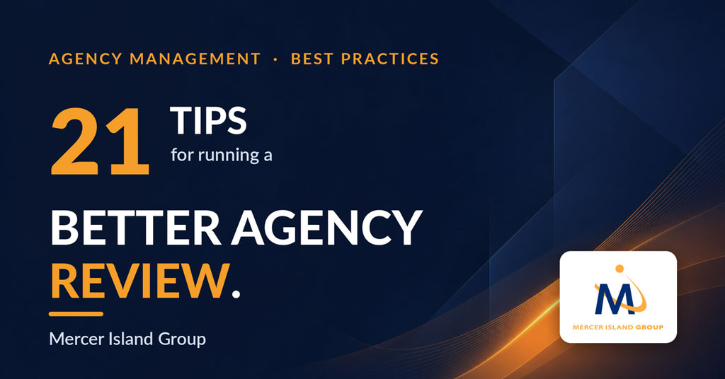 21 Tips for running a better agency review