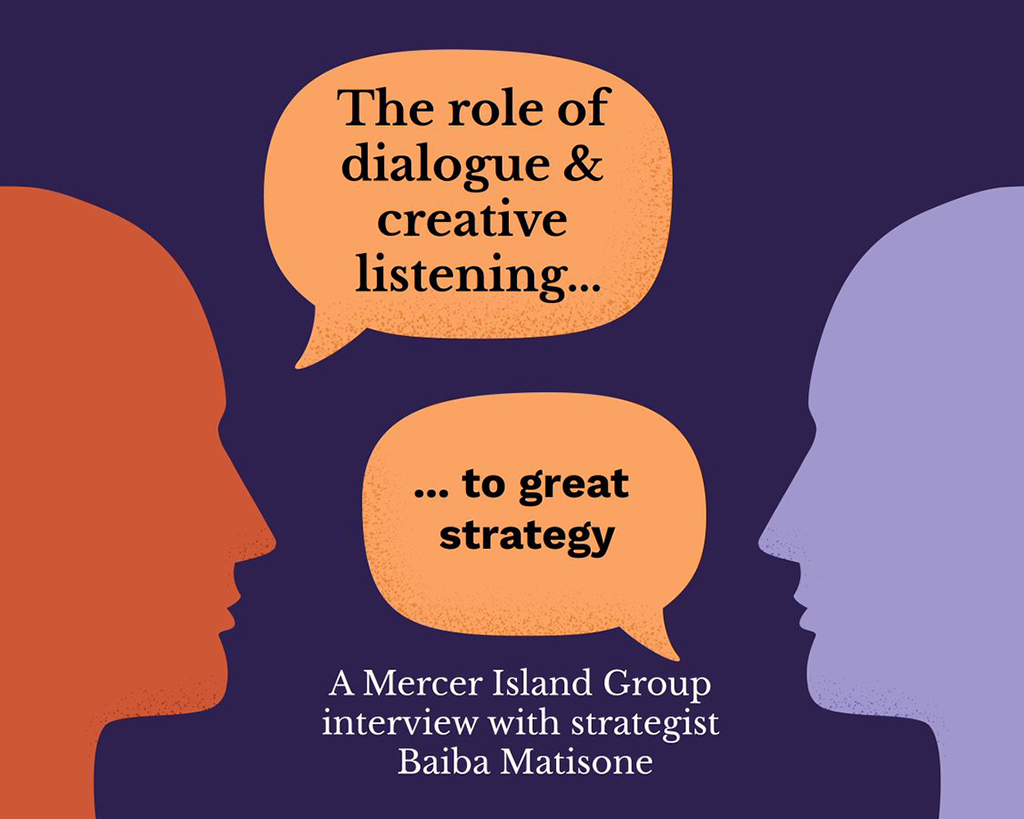 The crucial role of dialogue and creative listening to achieving great strategy