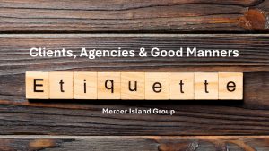 Client, Agencies & Good Manners