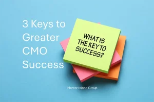 3 keys to greater CMO success